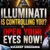 Article image for: Illuminati Is Secretly Controlling Society | Open Your Eyes Before It’s Late | Ft. Kuldeep Singhania