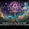 Article image for: Libra Horoscope Today, May 23, 2026: If you plan shopping, buy one quality item and stop there