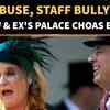 Article image for: Royal Nightmare: Andrew & Sarah's 'Bullying' Shocker; Royal Author Drops Stunning New Allegations