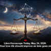 Article image for: Libra Horoscope Today, May 24, 2026: Your love life should improve as time goes on