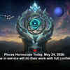 Article image for: Pisces Horoscope Today, May 24, 2026: Those in service will do their work with full confidence