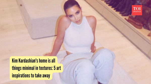 Kim Kardashian's home is all things minimal in textures: 5 art inspirations to take away