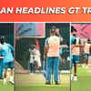 Article image for: GT skipper Shubman Gill looks in pristine touch ahead of playoffs