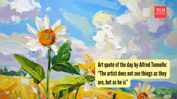 Art quote of the day by Alfred Tonnelle “The artist does not see things as they are, but as he is”