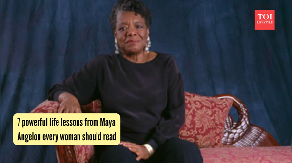 7 powerful life lessons from Maya Angelou every woman should read