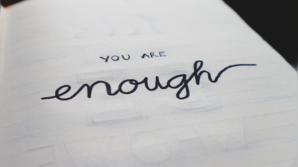 Know that you are enough