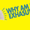 Why am I tired even after doing nothing?