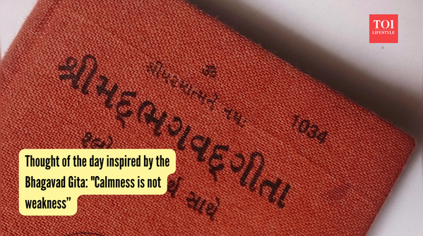 Thought of the day inspired by the Bhagavad Gita: "Calmness is not weakness”