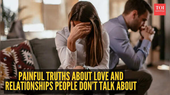 Painful truths about love and relationships