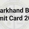 Article image for: Jharkhand BEd Admit Card 2026 out- Check direct link to download, exam pattern