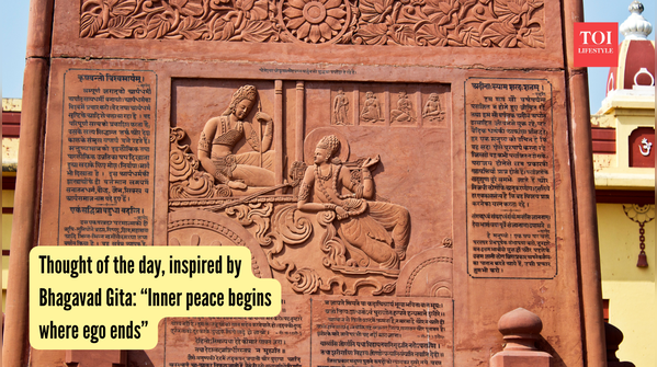 Thought of the day, inspired by Bhagavad Gita “Inner peace begins where ego ends”
