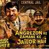 Article image for: Hum Angrezon Ke Zamane Ke Jailor Hai - Official Trailer
