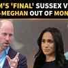 Article image for: William's Brutal Sussex Stance: Future King 'Ready To Cut Off Harry & Meghan' From Monarchy?