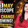 Article image for: 31 May Horoscope Alert: A Major Cosmic Shift Is Coming | Find Out What Awaits You | Times Mantra