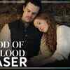 Article image for: 'Outlander: Blood Of My Blood' Season 2 Teaser: Jeremy Irvine and Harriet Slater starrer 'Outlander: Blood Of My Blood' Official Teaser