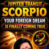 Article image for: Scorpio : Your Dream of Going Abroad May Finally Become Reality | Jupiter Transit| Ft. Prakash Joshi