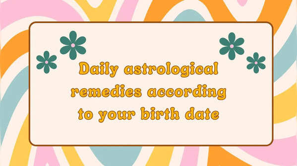 Daily astrological remedies according to your birth date