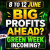 Article image for: 8–12 June: Big Profits Ahead? Massive Green Week Incoming? | ft. Gaurav Mittal
