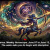 Article image for: Sagittarius, Weekly Horoscope,  June 07 to June 13, 2026: The week asks you to begin with discipline