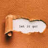 Let go of the idea of perfection