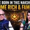 Article image for: People Born in This <i class="tbold">Nakshatra</i> Often Become Rich, Famous & Influential | Ft. Ajai Bhambi