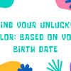 Article image for: Find your unlucky color; based on your birth date