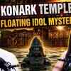 Article image for: Konark Temple's Floating Idol Mystery : How Did the Idol Float? | Ft. Surya Roy