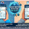 Adjust motion detection and alerts