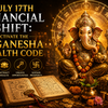 Article image for: Financial Shift on July 17th : Activate the 4-Ganesha Wealth Code