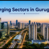 Top 7 Emerging Sectors in Gurgaon for Property Investment