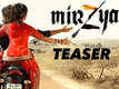Mirzya: Official teaser
