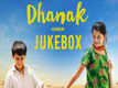 Dhanak: Jukebox
