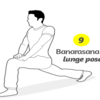 Banarasana or Lunge Pose