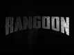 Rangoon: Official trailer