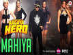 Aa Gaya Hero: Mahiya