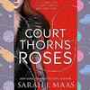 A Court of Thorns and Roses series by Sarah J. Maas