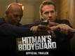 The Hitman’s Bodyguard: Official Trailer