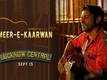 Lucknow Central: Meer-E-Kaarwan Video Song