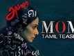 Official Tamil Teaser - Mom