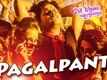 Pagalpanti - Dil Diwana Heigala