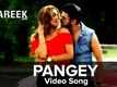 Pangey | Video Song | Shareek | Preet Harpal Singh