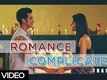 Romance Complicated Official Trailer|Malhar Pandya, Divya Misra| A Dhwani Gautam Film