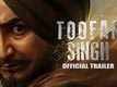 Official Traier - Toofan Singh