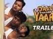Official Trailer - Daav Thai Gayo Yaar