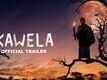 Official Trailer - Kawela