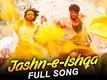 Jashn-e-Ishqa - Full Song - Gunday