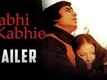 Kabhie Kabhie Trailer