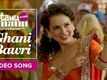 Ghani Bawri | Video Song | Tanu Weds Manu Returns | Kangana Ranaut, R Madhavan