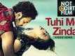 Tuhi Meri Zindagi | Vicky A Khan | Dev Sen | Not A Dirty Film