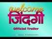 Welcome Zindagi Official Trailer - HD